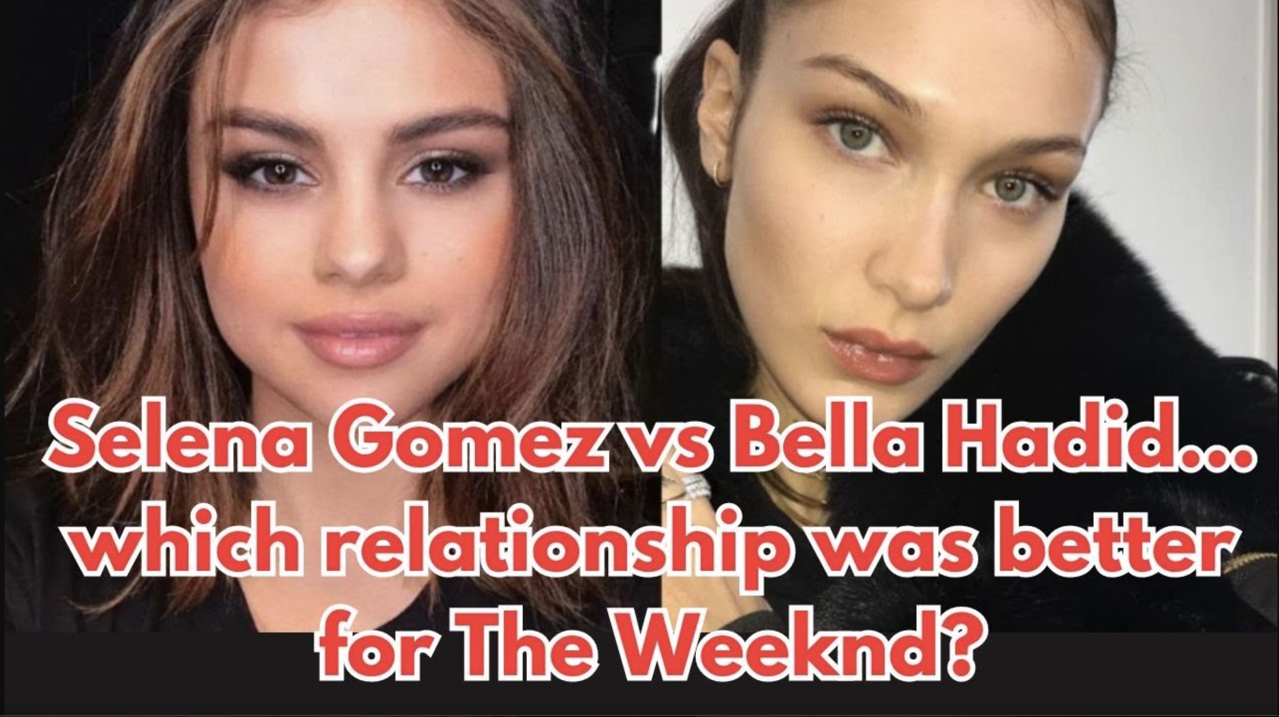 VIDEO: Selena Gomez vs Bella Hadid… which relationship was better for The Weeknd?