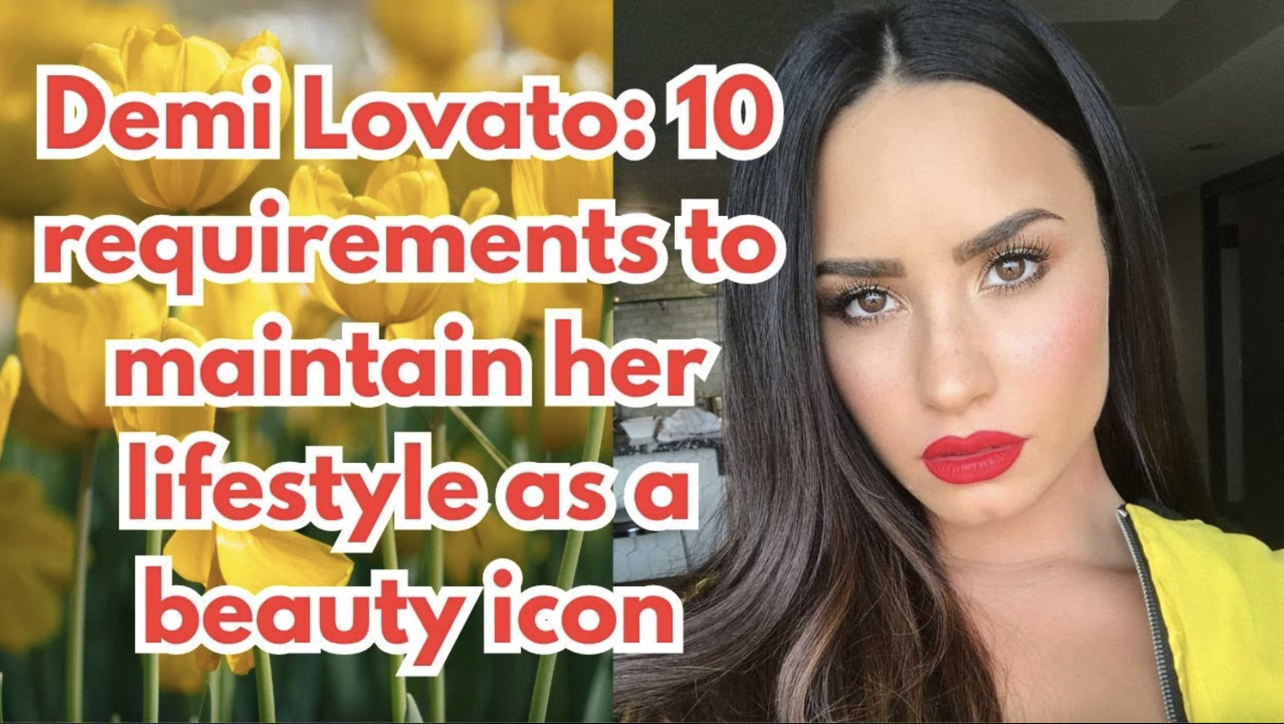 VIDEO: Demi Lovato: 10 requirements to maintain her lifestyle as a beauty icon