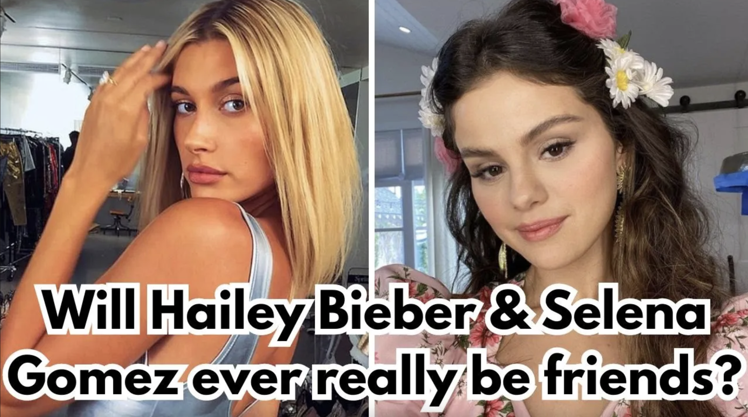 VIDEO: Will Hailey Bieber and Selena Gomez ever really be friends?