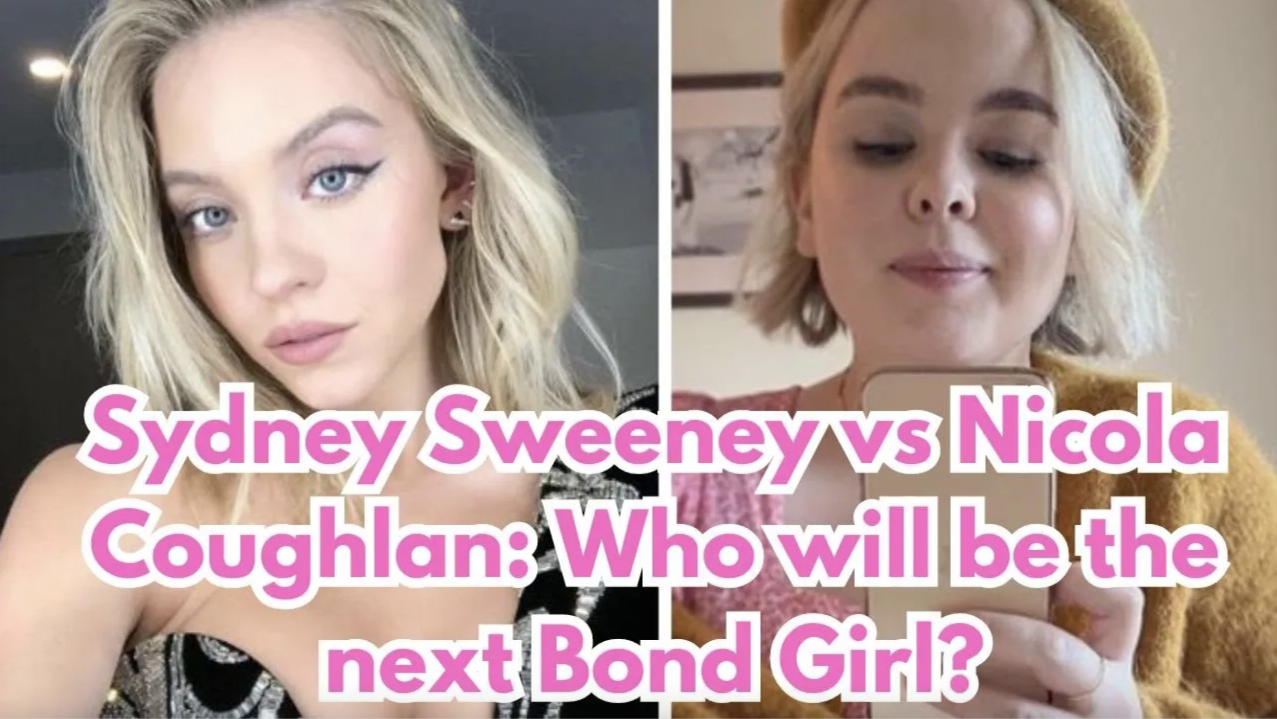 VIDEO: Sydney Sweeney vs Nicola Coughlan: Who will be the next Bond Girl?