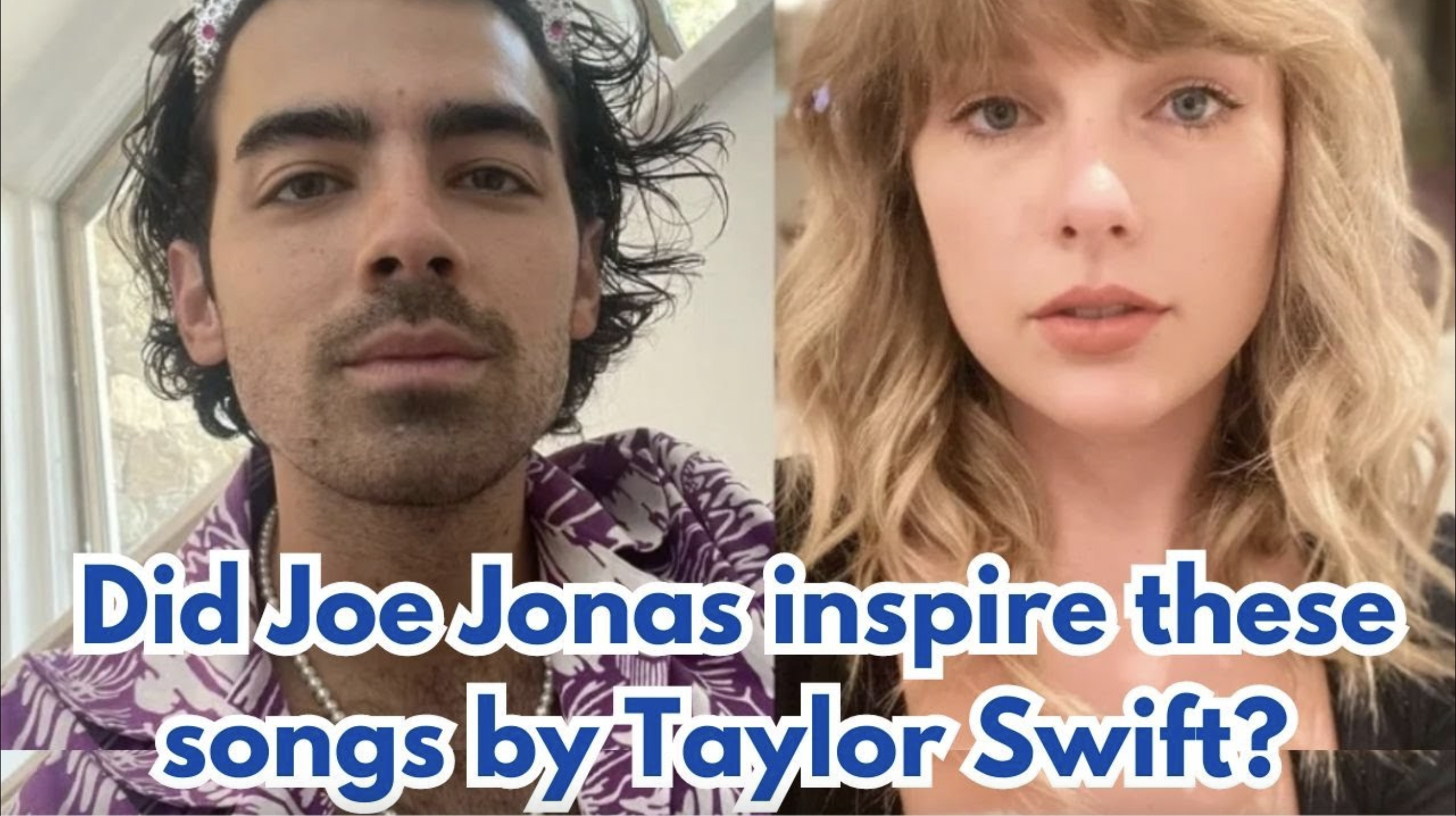 VIDEO: Did Joe Jonas inspire these songs by Taylor Swift?