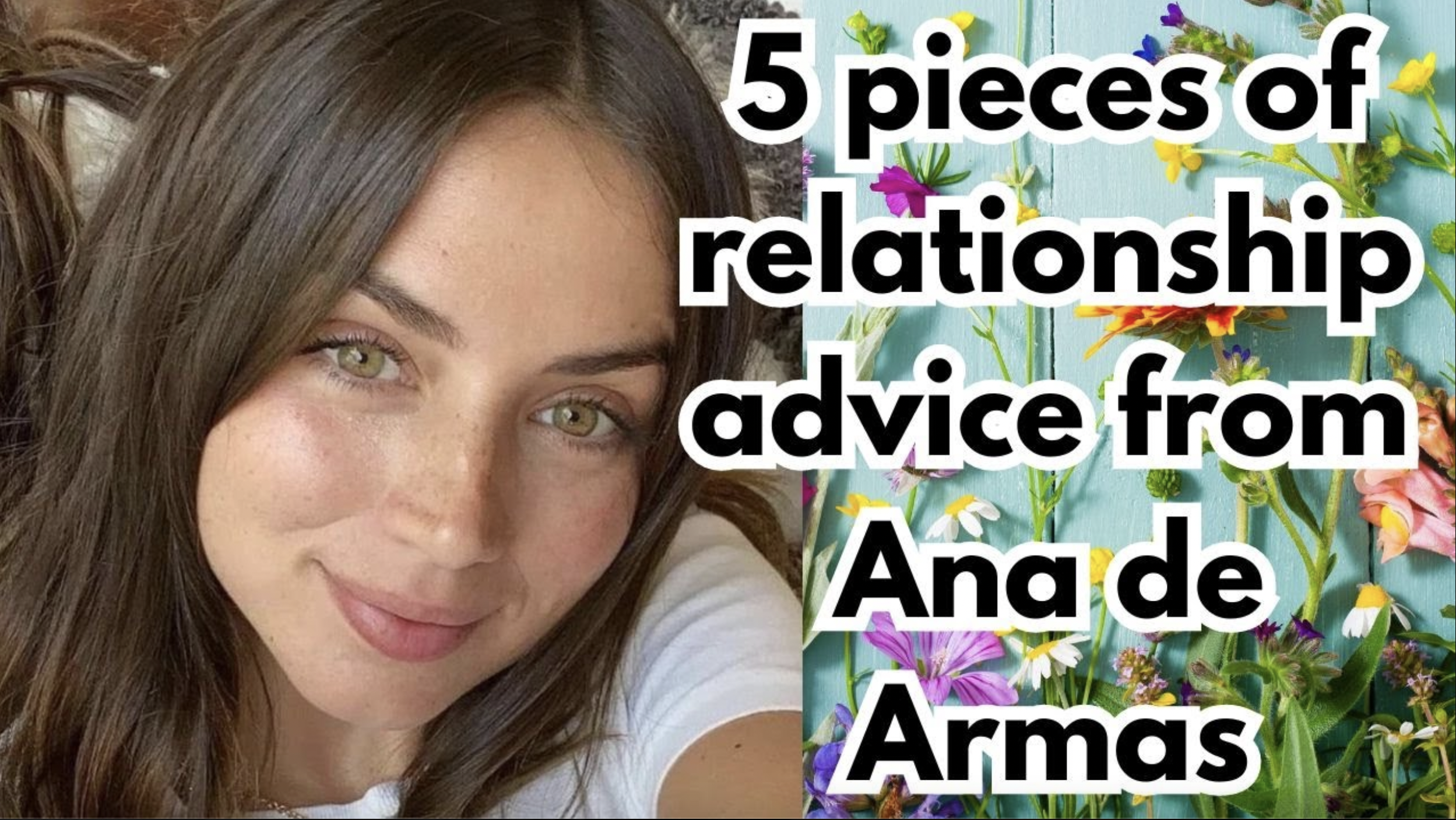 VIDEO: 5 pieces of relationship advice from Ana de Armas