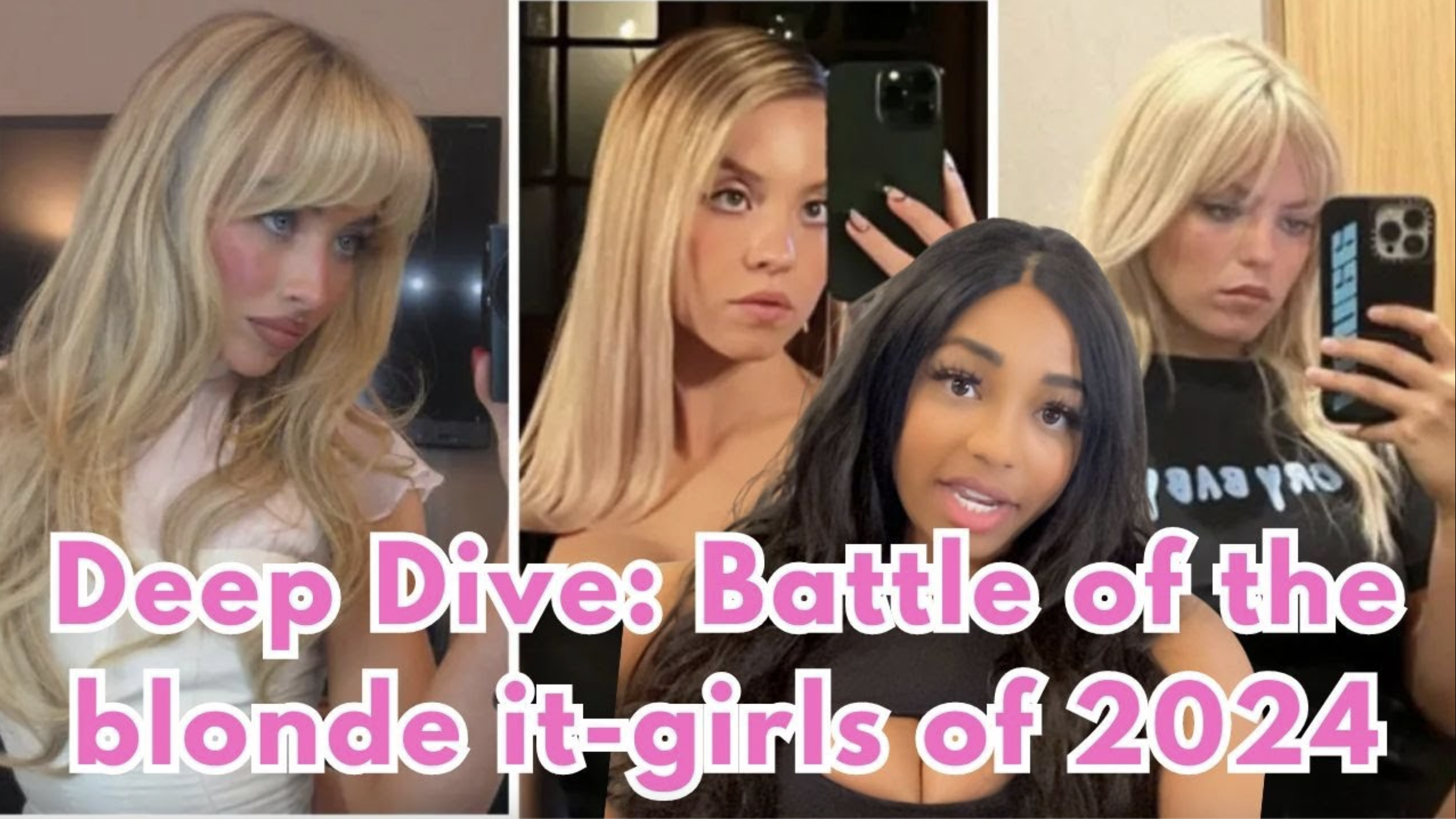 VIDEO: Deep dive: Battle of the blonde it-girls – Sabrina Carpenter, Sydney Sweeney, Renee Rapp