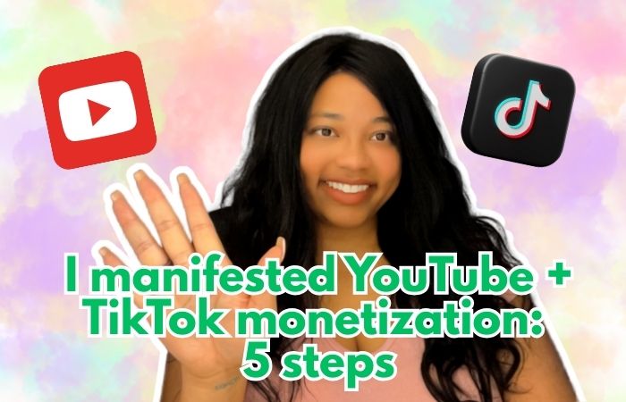 I manifested YouTube + TikTok monetization: 5 steps