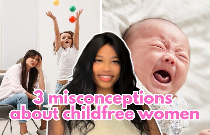 3 misconceptions about childfree women, debunked