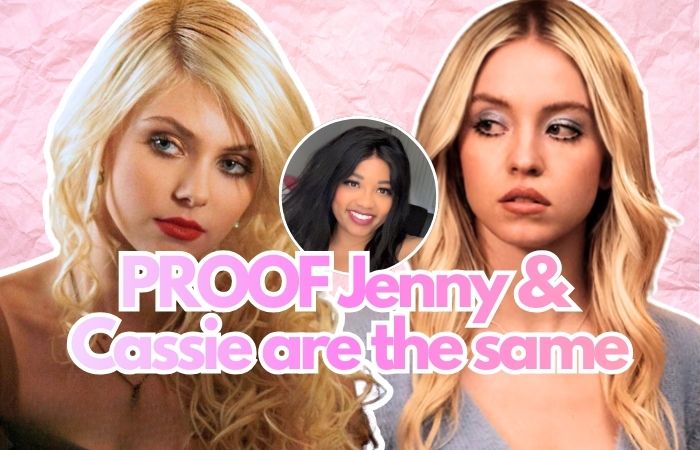 PROOF Jenny & Cassie are the same