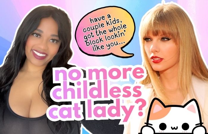 Stop assuming childfree women will change our minds (Taylor Swift thoughts)