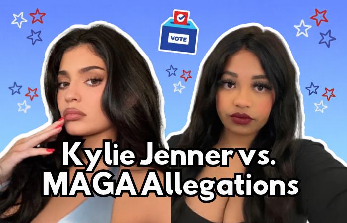 Kylie Jenner vs. MAGA Allegations